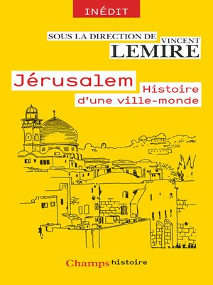 cover image of Jérusalem. Histoire d'une ville-monde des origines à nos jours
